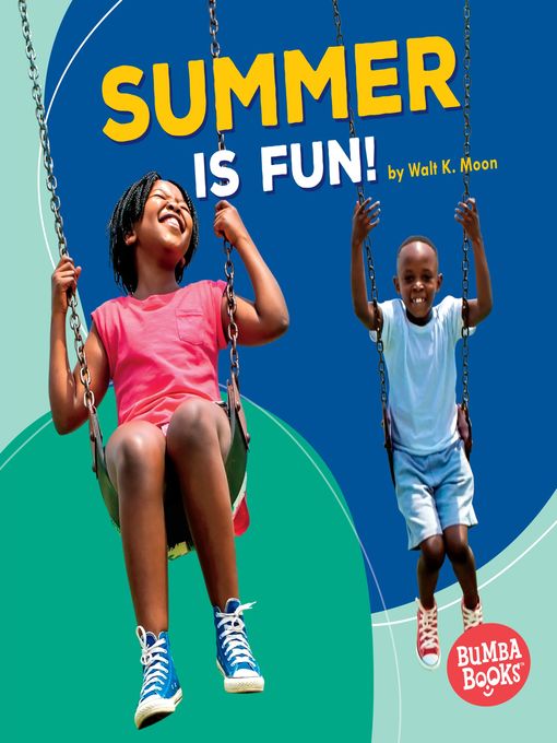 Title details for Summer Is Fun! by Walt K. Moon - Available